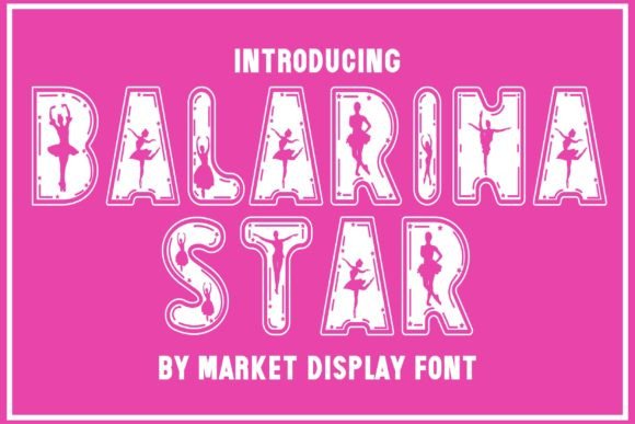 Ballerina Star Font: A Decorative Typeface for Digital Creativity
