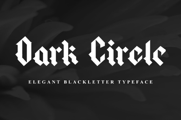 Dark Circle Font: A Bold Blackletter for Digital Design