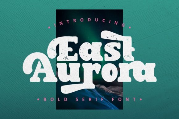East Aurora Font: A Stylish Serif for Business Branding
