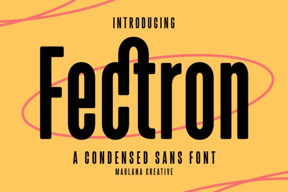 Fectron: A Modern Typeface for Bold Branding