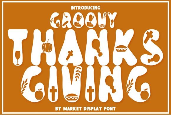 Groovy Thanksgiving Font: A Bold Choice for Festive Campaigns