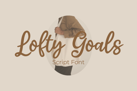 Lofty Goals: A Script Font That Elevates Your Campaign