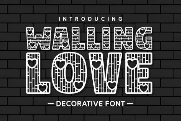 Walling Love: A Decorative Font for Captivating Brand Content
