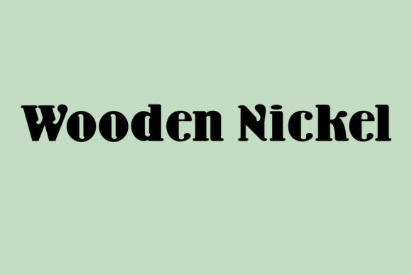 Wooden Nickel: A Bold Serif Font for Memorable Campaigns